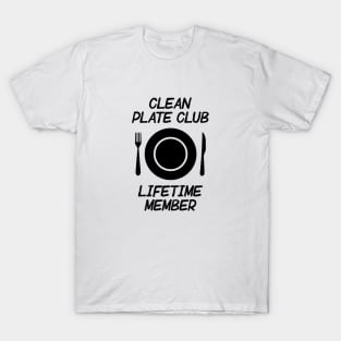 Clean Plate Club Lifetime Member T-Shirt